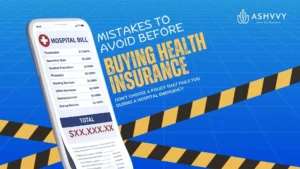 Mistakes to avoid before buying health insurance